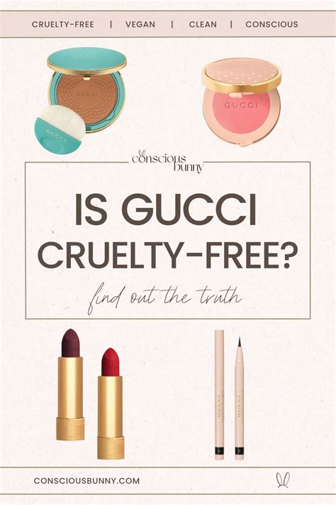 is gucci makeup cruelty free|is gucci a sustainable brand.